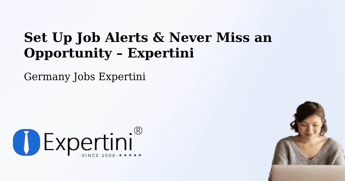Job Alerts Guide – Get Notified About New Jobs in Verl - Verl, Germany Jobs Expertini