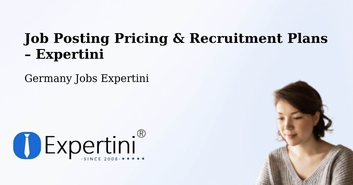 Job Posting Pricing & Recruitment Plans – Verl - Verl, Germany Jobs Expertini
